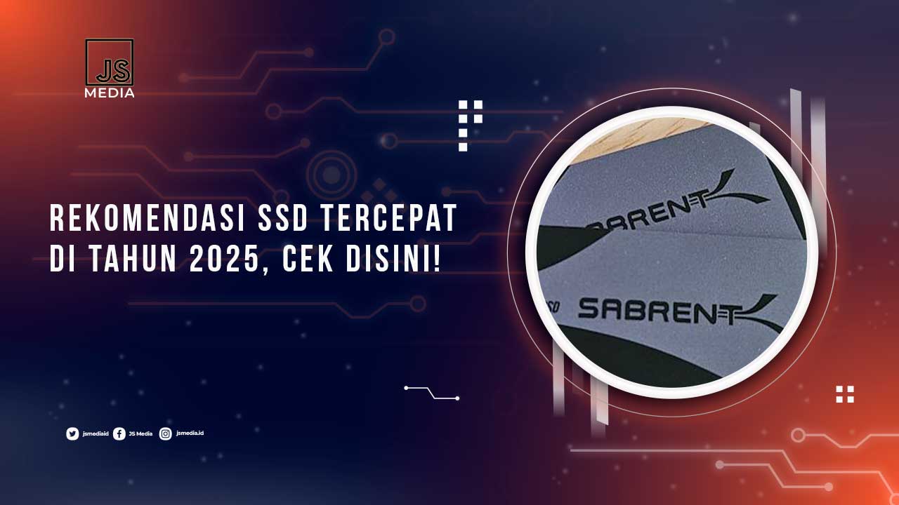 Rekomendasi 5 SSD tercepat di awal 2025