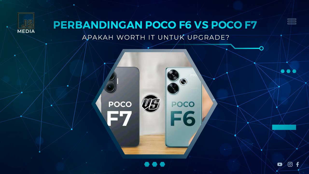 Perbandingan Poco F6 dan F7: Apakah itu layak ditingkatkan?