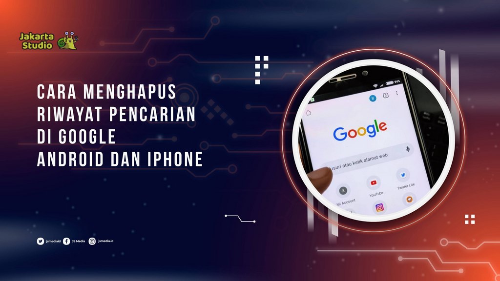 Cara menghapus cerita pencarian di Google Android dan iPhone