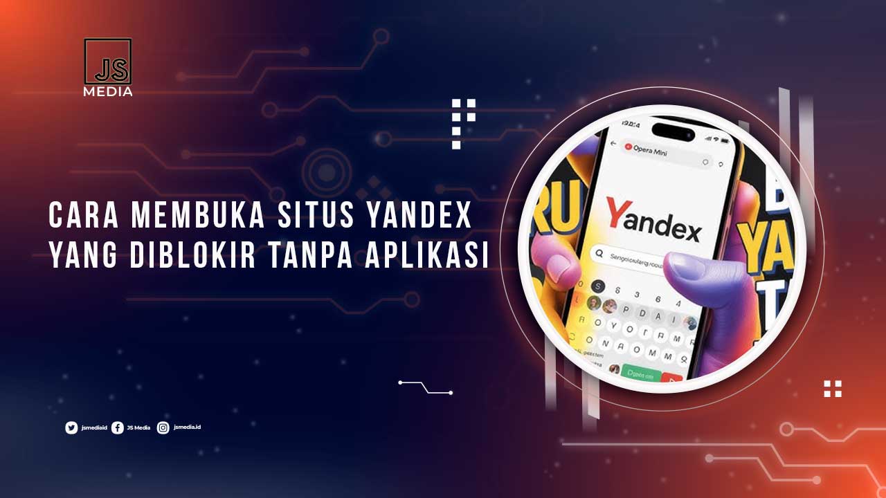 3 Cara efektif untuk membuka situs yang diblokir yandex