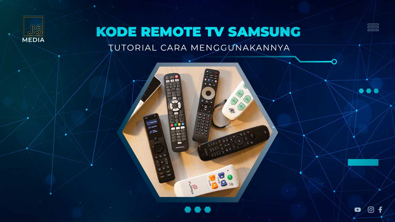 Kode Remote Control TV Samsung dan Cara Menggunakannya